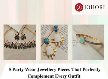 5 Party-Wear Jewellery Pieces That Perfectly Complement Every Outfit