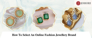 How To Select An Online Fashion Jewellery Brand