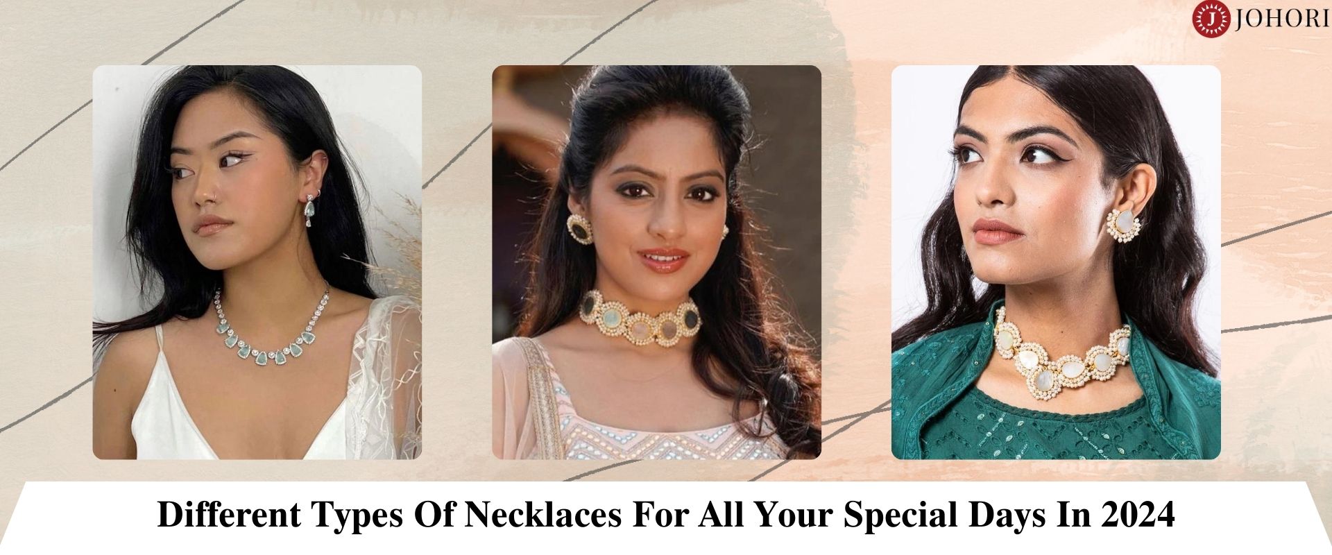 Different Types Of Necklaces For All Your Special Days In 2024